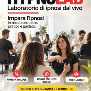 Hypno Lab – Laboratorio di Ipnosi Pratica